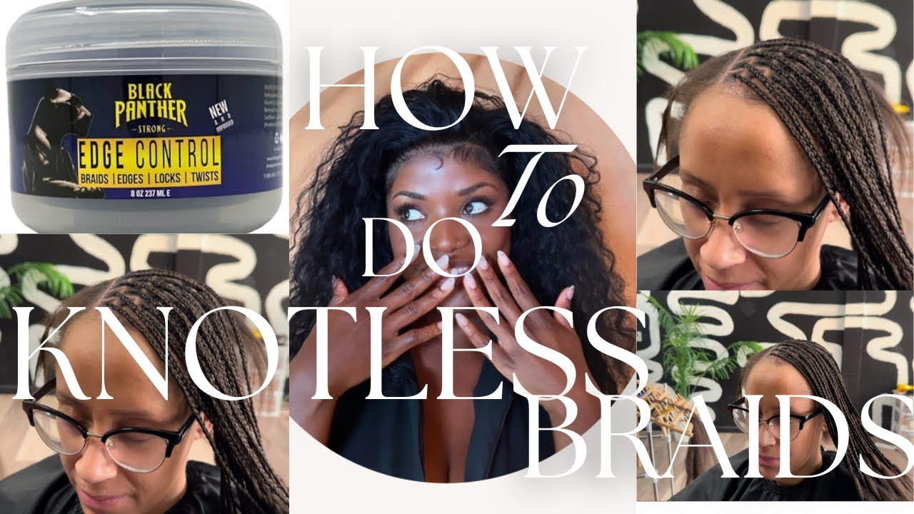 How to Do Perfect Knotless Braids | Step-by-Step Tutorial for Beginners