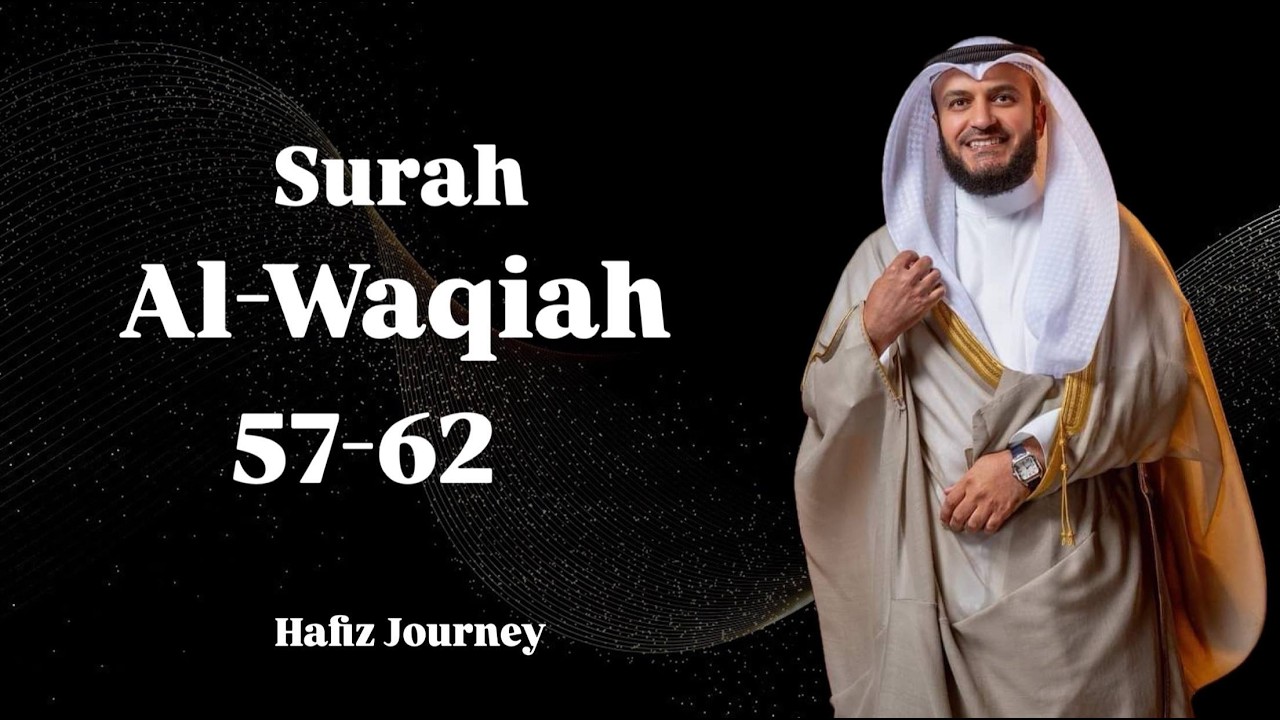 Surah Al-Waqiah | Sheikh Mishary Rashid Alafasy | Easy Memorization | Hifz Journey