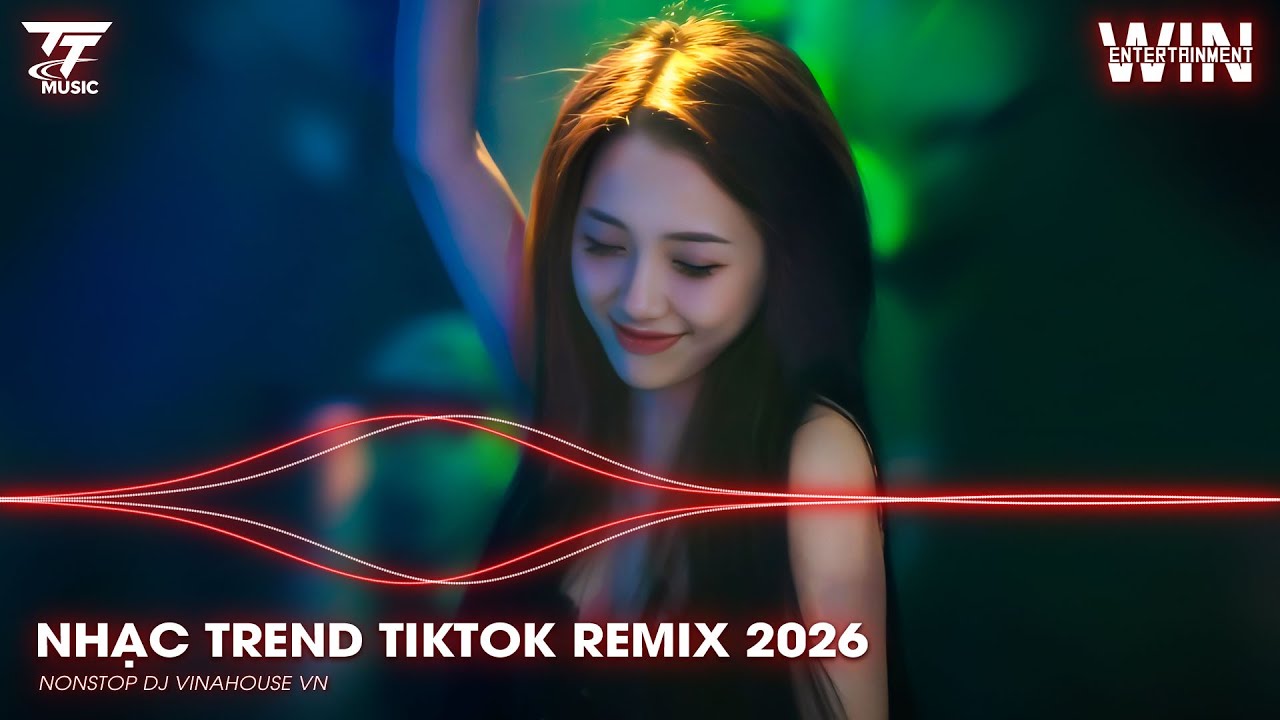 NHẠC TREND TIKTOK REMIX 2026 | NONSTOP VIỆT MIX 2026 BASS CỰC MẠNH | NHẠC TRẺ REMIX HAY NHẤT 2026