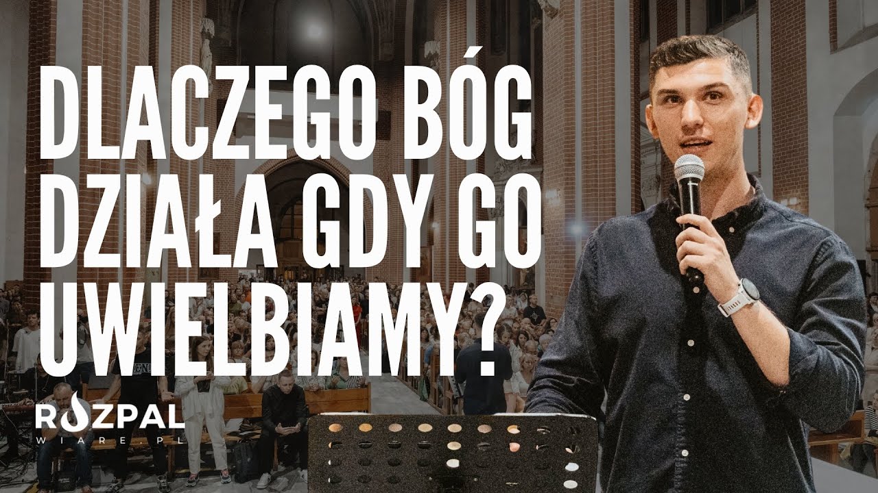 Dlaczego Bóg działa gdy trwamy w uwielbieniu?