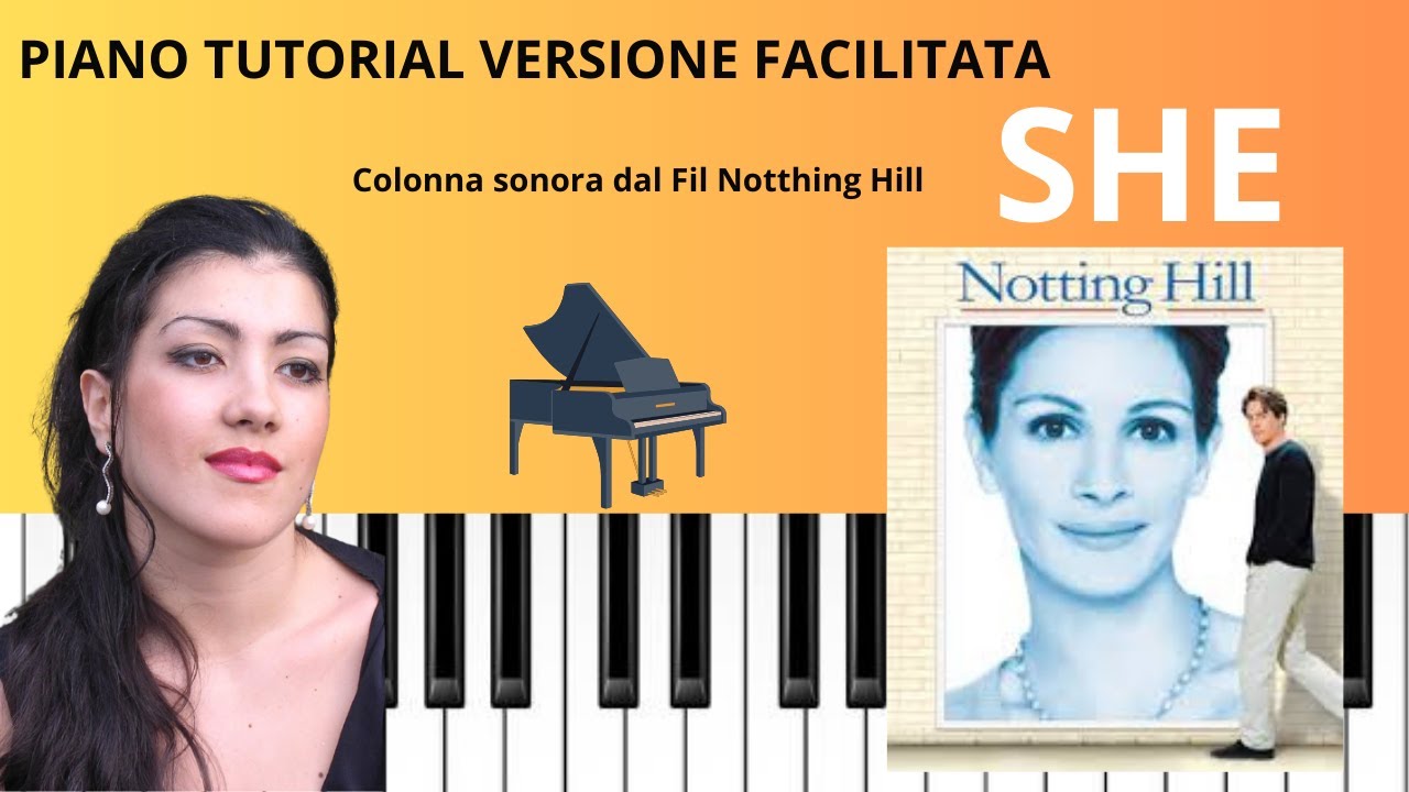 SHE Colonna sonora da Notting Hill PIANO TUTORIAL FACILE