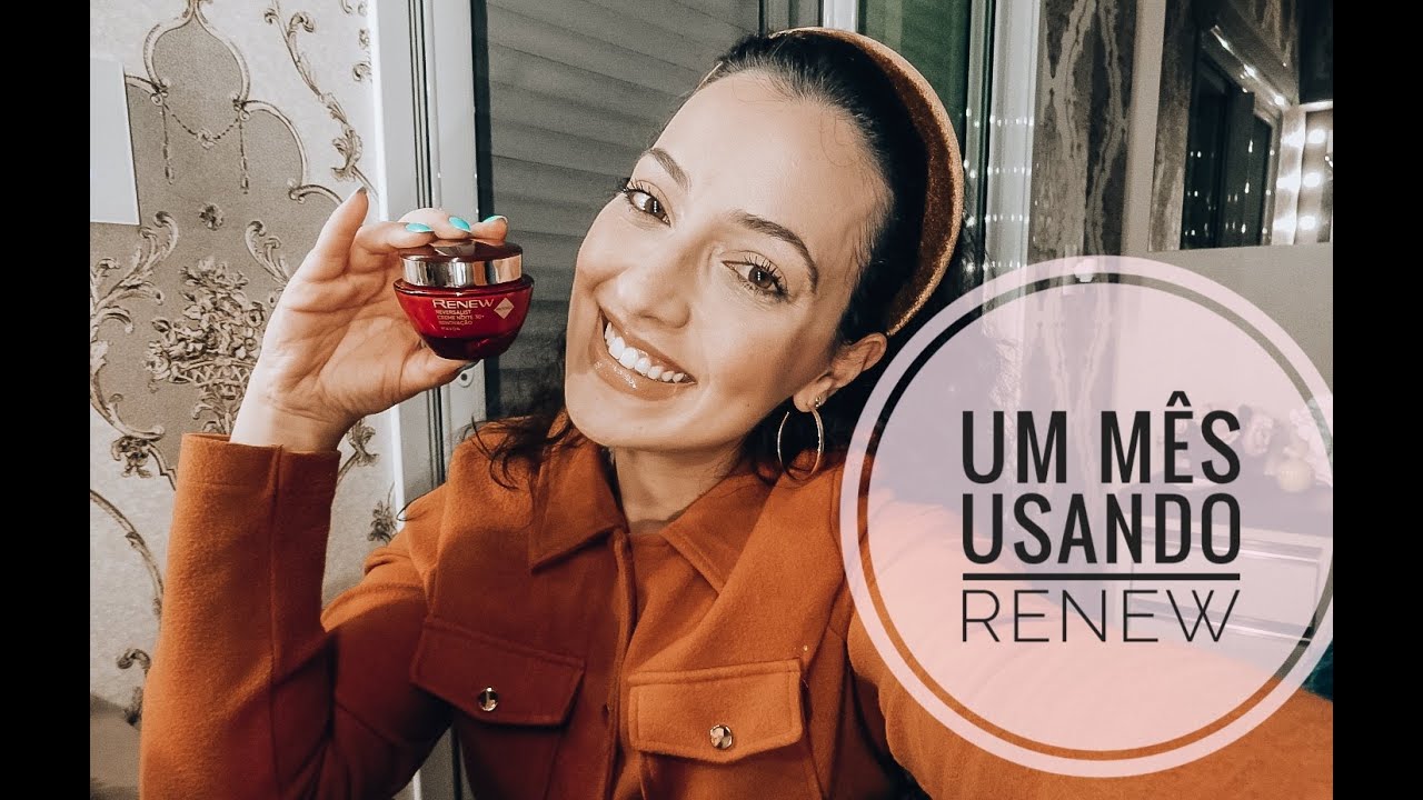 UM MES USANDO RENEW - RESENHA RENEW 30 ANOS, MINHAS IMPRESSÕES, GOSTEI? - RENEW AVON