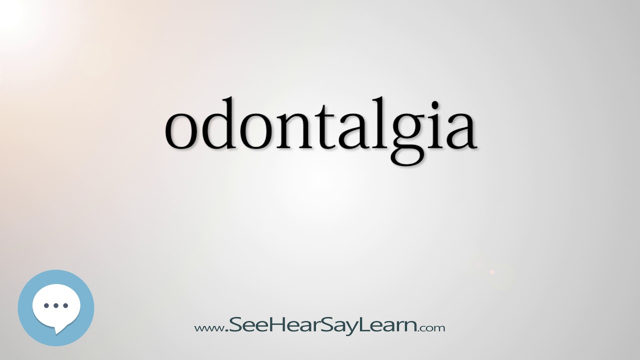 odontalgia - Smart & Obscure English Words Defined 👁️🔊🗣🧠✅