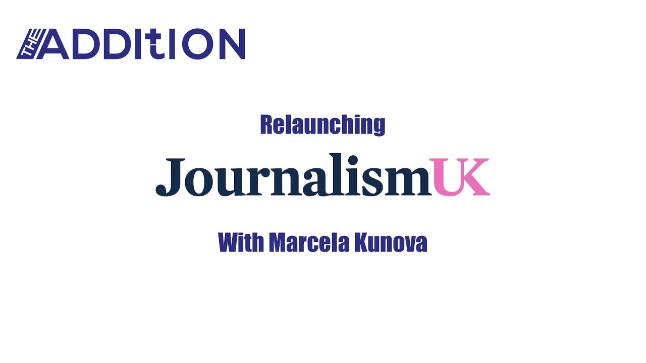 Relaunching JournalismUK - With Marcela Kunova