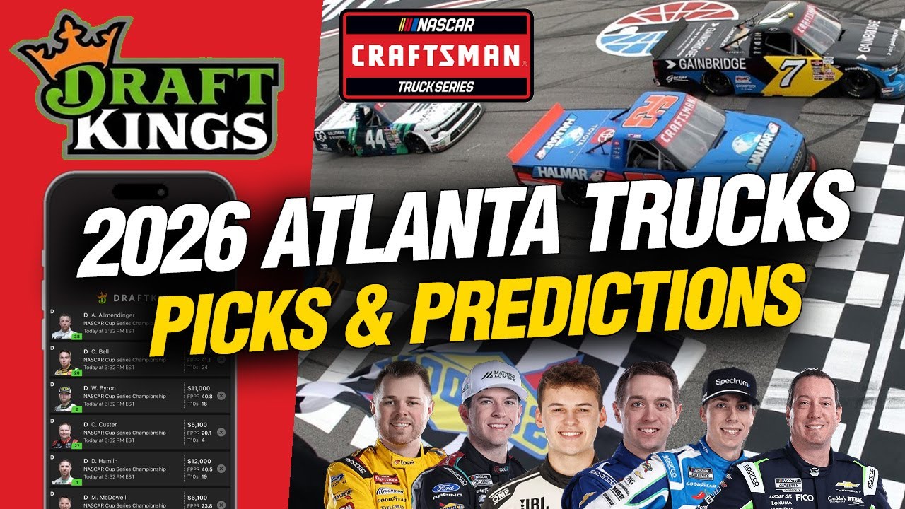 NASCAR Atlanta Trucks DraftKings Breakdown | Picks, Strategy & Predictions