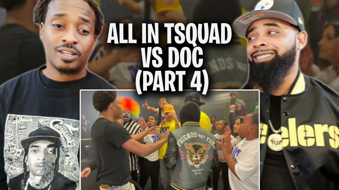 All In Tsquad vs Doc (Part 4) Battle I FOLLOW @TOMMYTHECLOWN ON INSTAGRAM- REACT