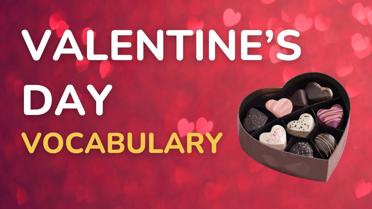 Valentine’s Day English Vocabulary with Pictures | Learn British English for Adult Beginners