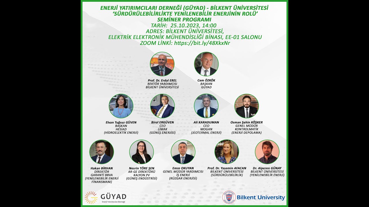 G&Uuml;YAD - BİLKENT UNIVERSITY &lsquo;THE ROLE OF RENEWABLE ENERGY IN SUSTAINABILITY&rsquo;