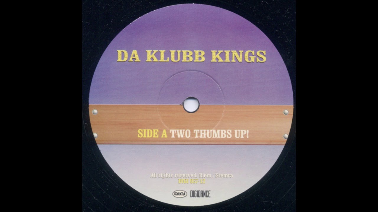 DA KLUBB KINGS - Two Thumbs Up!