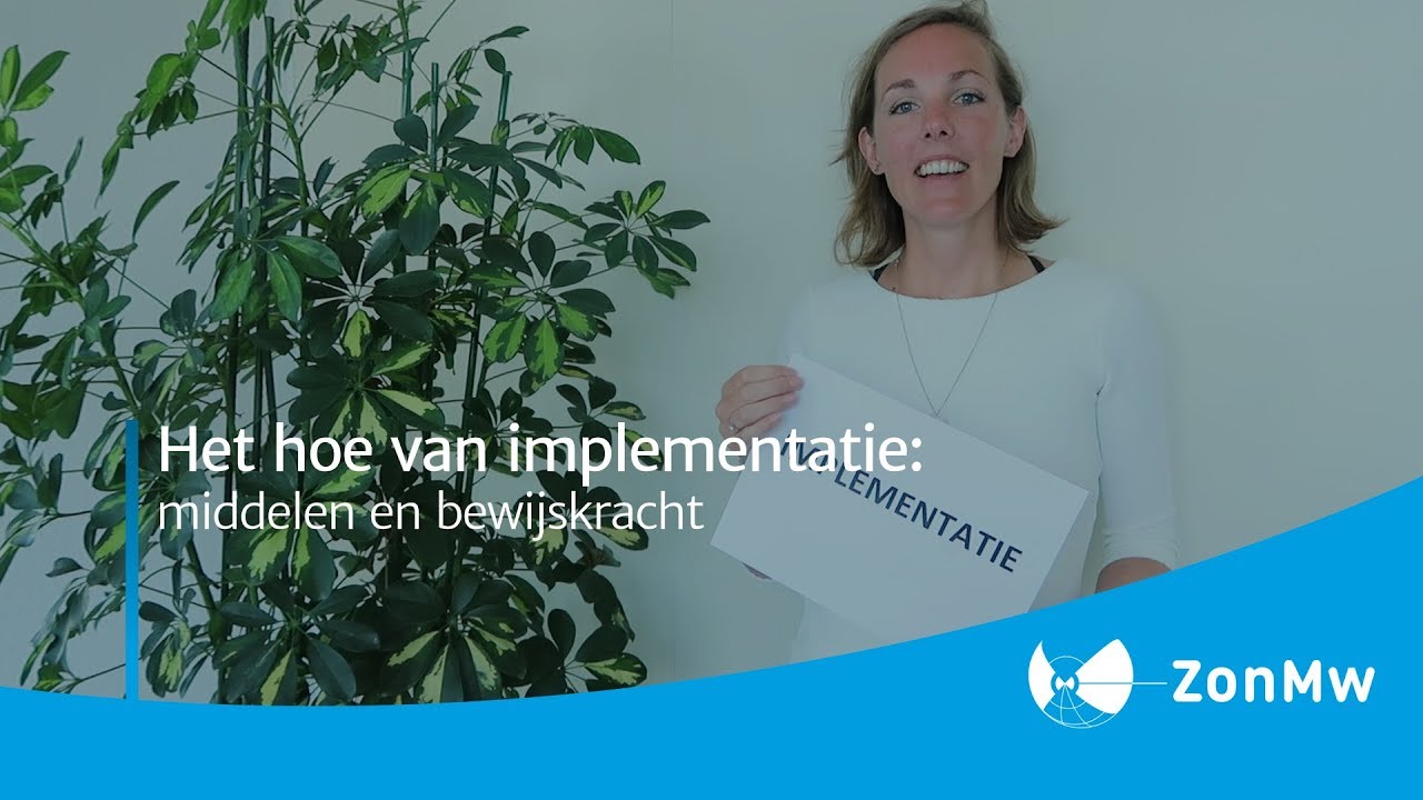 Het hoe van implementatie: middelen en bewijskracht