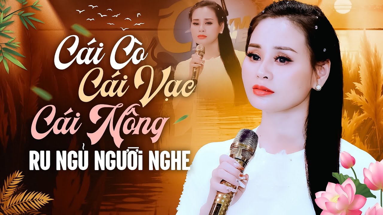 Cái Cò! Cái Vạc! Cái Nông! Bài Hát Ru Ngủ Biết Bao Thế Hệ Nghe Là Nhớ | Lời Quê - Mỹ Hạnh