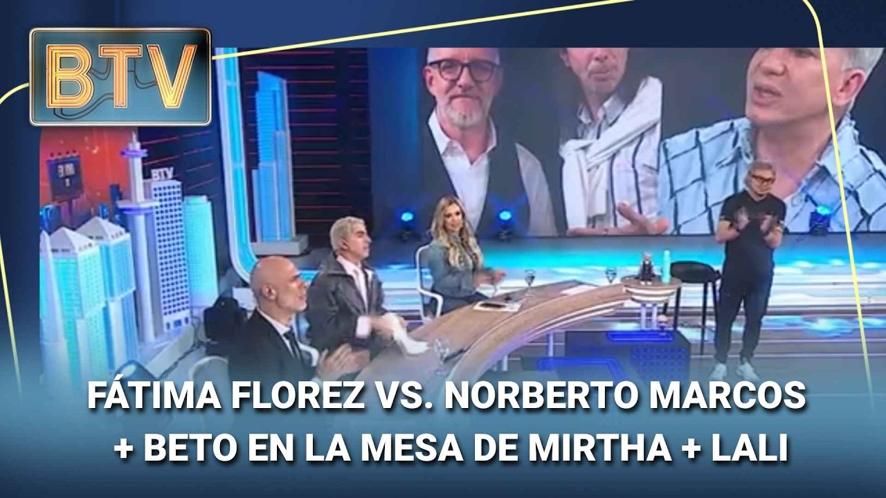 F&Aacute;TIMA VS. NORBERTO MARCOS + BETO EN LA MESA DE MIRTHA + LALI #BTV | Programa completo (24/08/26)