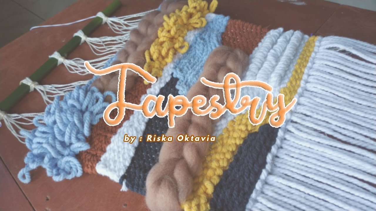 Cara Mudah Buat Tapestri | How to Make Tapestry