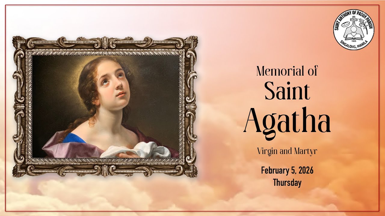 Memorial of Saint Agatha | 7:30 AM Holy Mass | February 5, 2026
