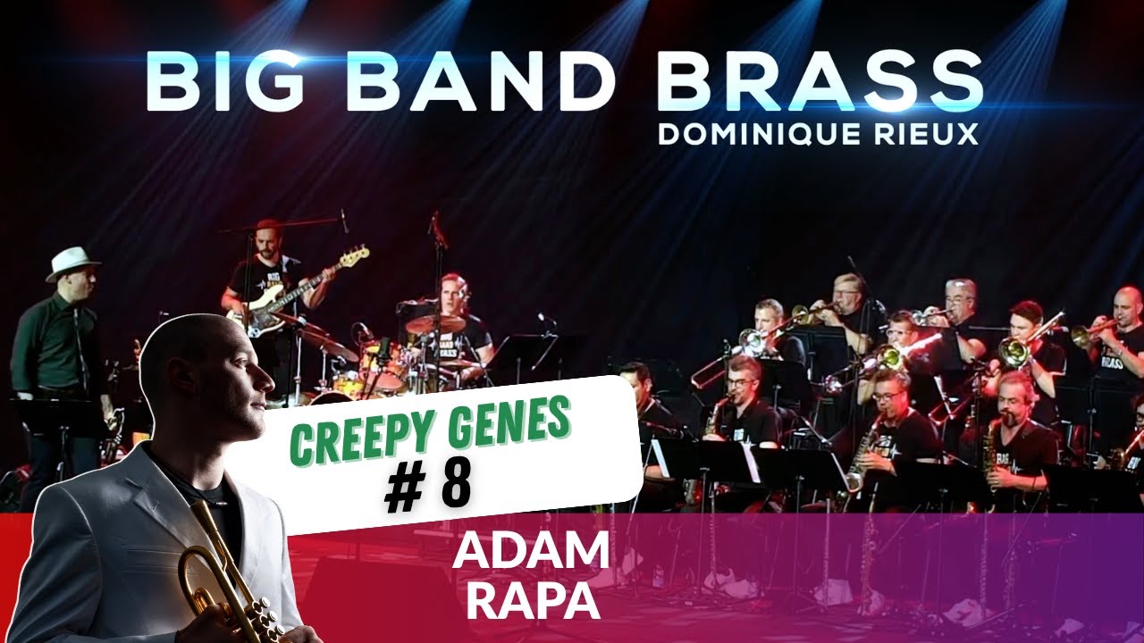 Big Band Brass & Adam Rapa - Creepy Genes #8