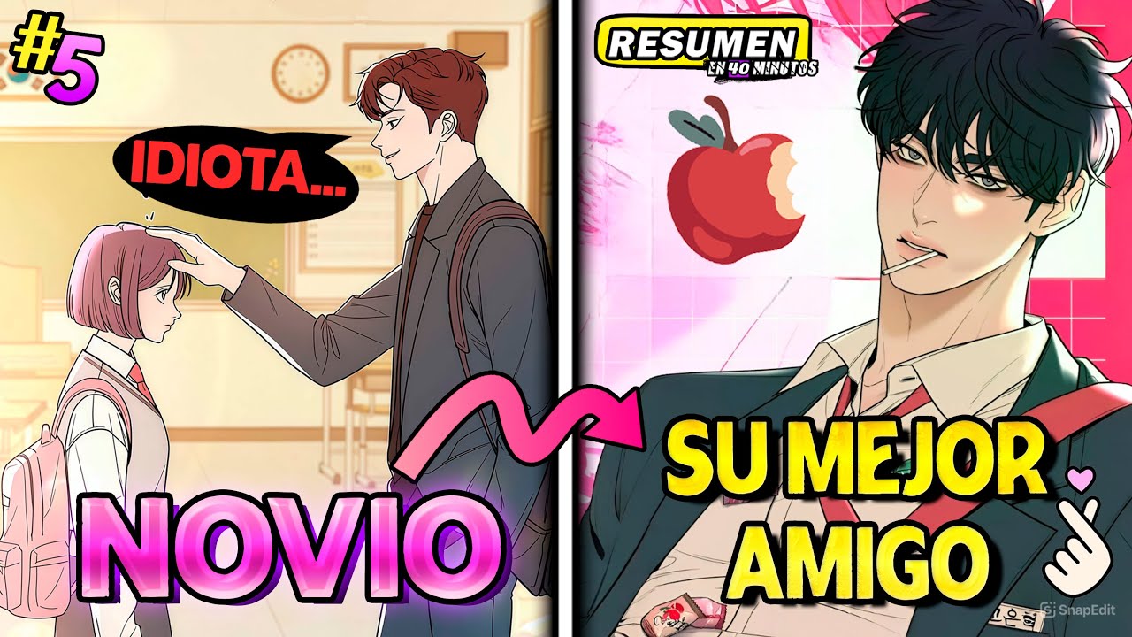 💥SU NOVIO LA HUMILLABA SIEMPRE PERO LLEGO EL GUAPO MEJOR AMIGO💘💯#5 | Resumen