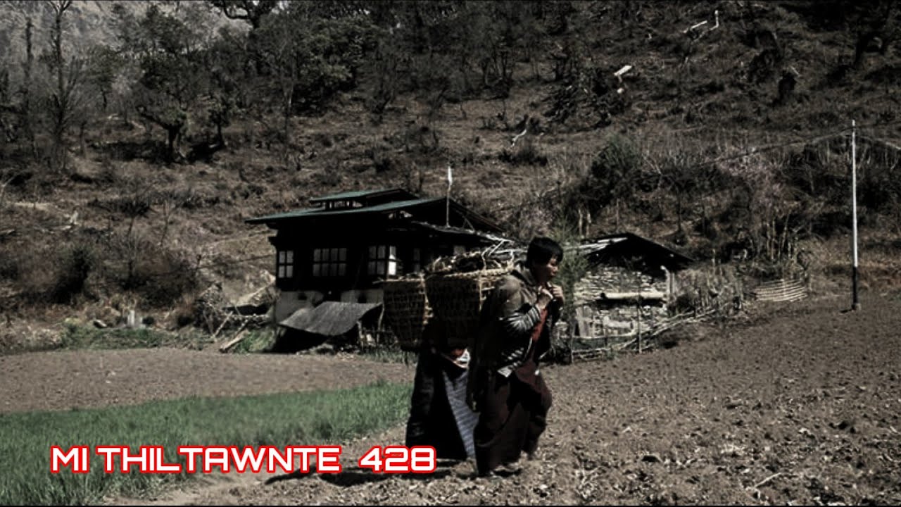Changel zawl ruama Hmunmawia ramriak tawn mak leh Mizo Thiltawn dangte ( Mi Thiltawnte 428 )