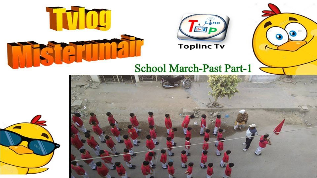 School March-Past__Part-1__March-Past Preparations__Tvlog Misterumair__Urdu_Hindi__Toplinc Tv