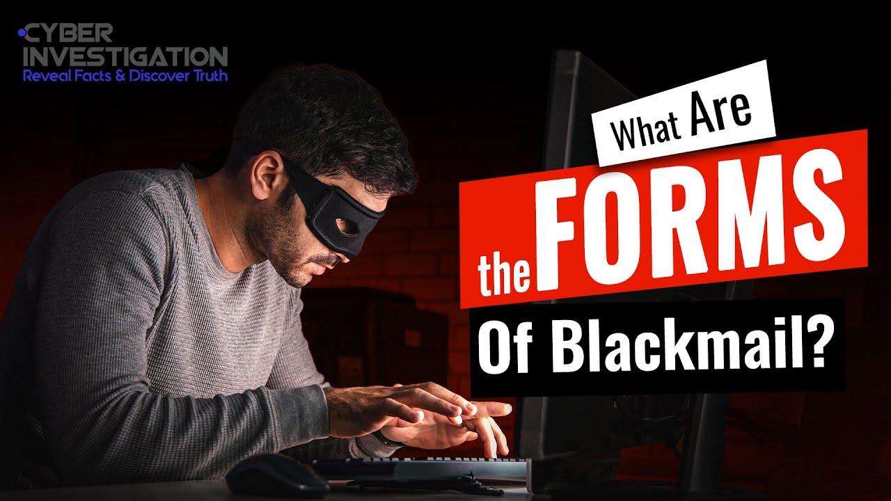 What Are The Forms Of Blackmail