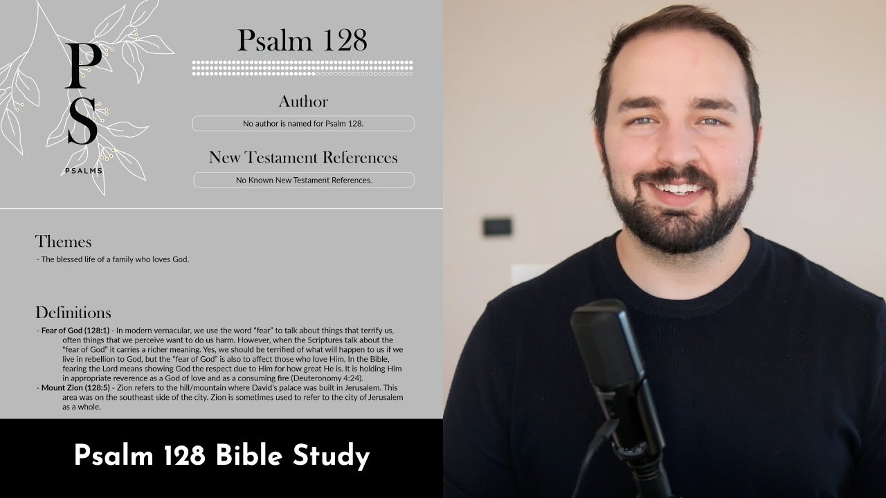 Psalm 128 Summary: 5 Minute Bible Study