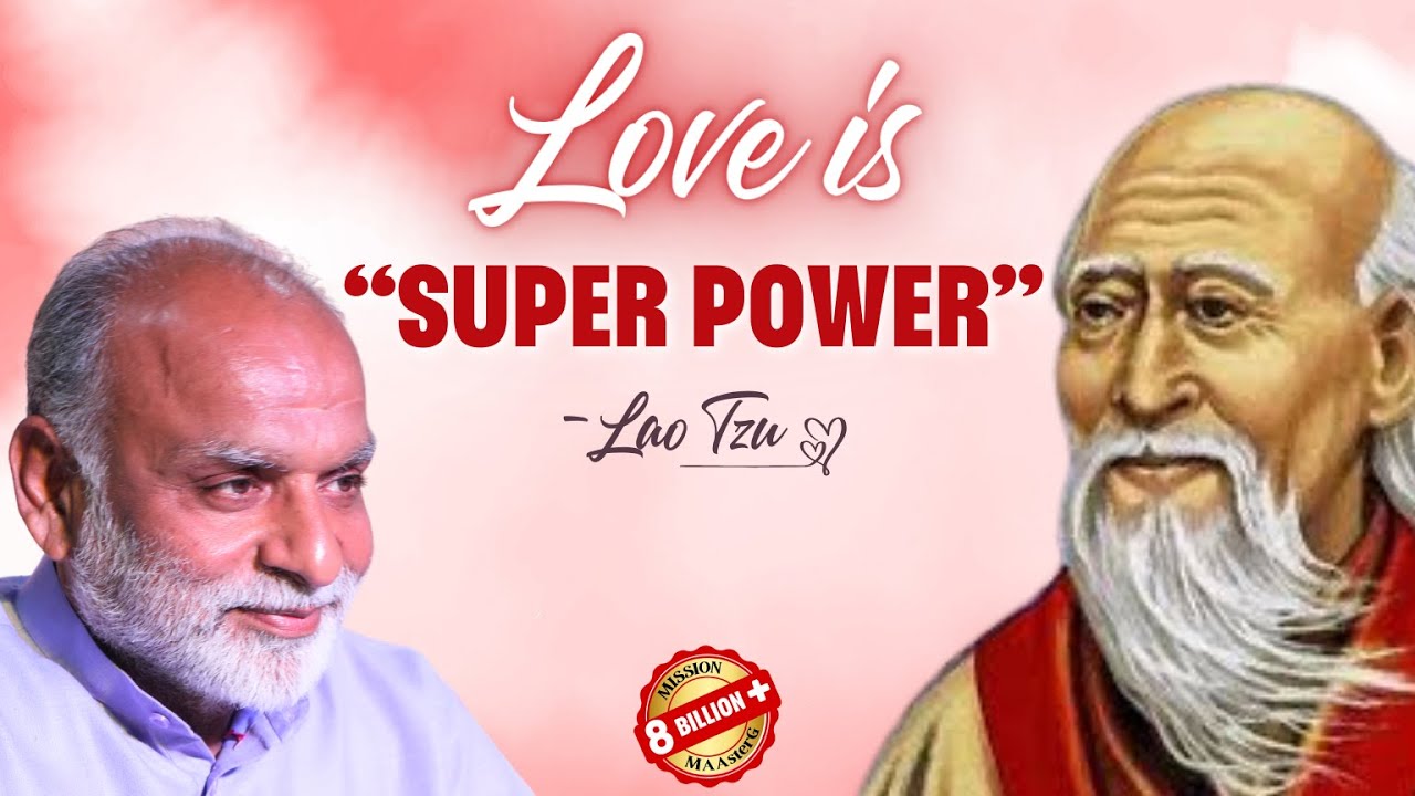 Love is Superpower - Lao Tzu | Shabdyog | Meditation through listening