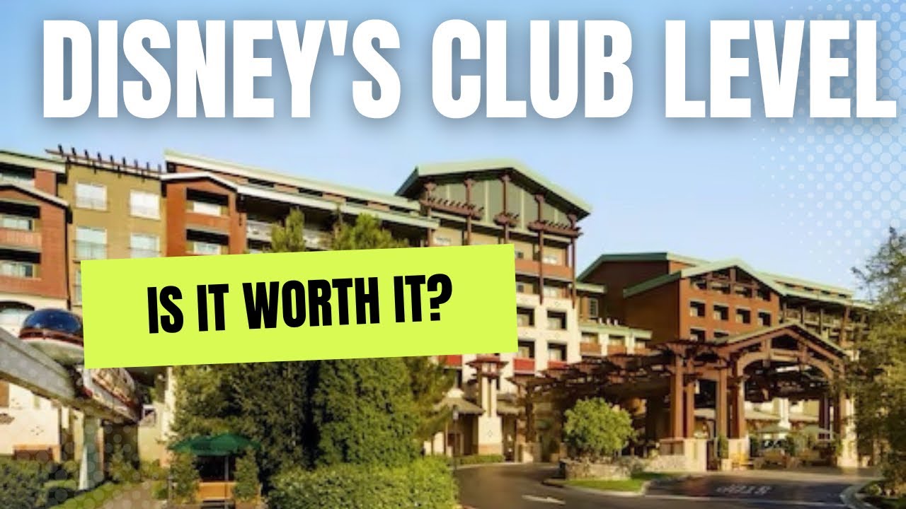 Is staying Club Level at a Disney Resort Worth the Cost?