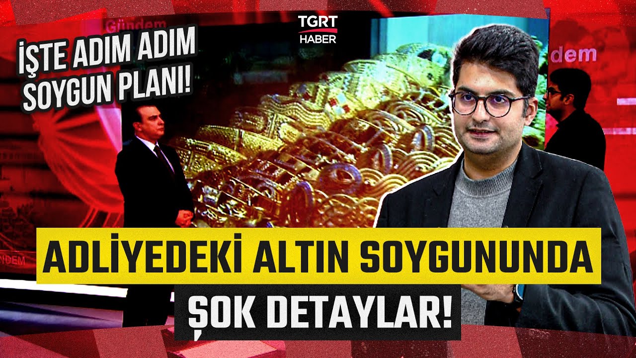 Büyükçekmece Adliyesi'ndeki Altın Soygunda Şok Detaylar! İşte Adım Adım Soygun Planı - TGRT Haber