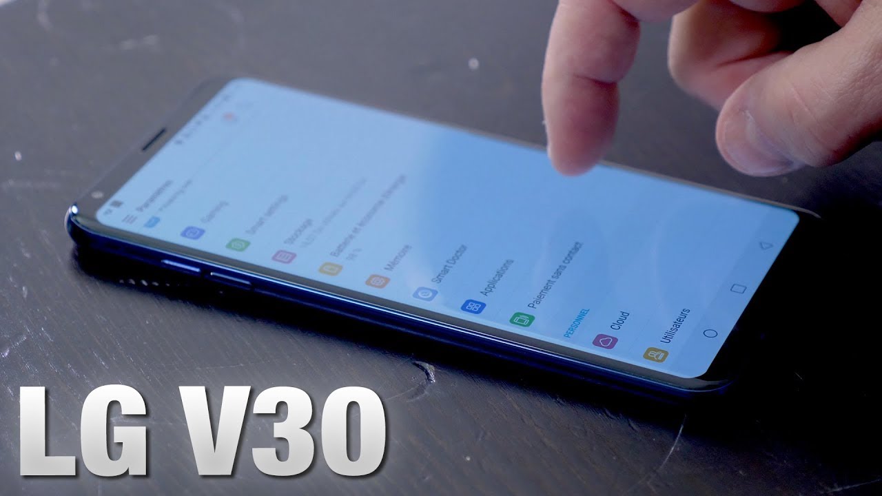 LG V30 : le meilleur smartphone pour la vidéo