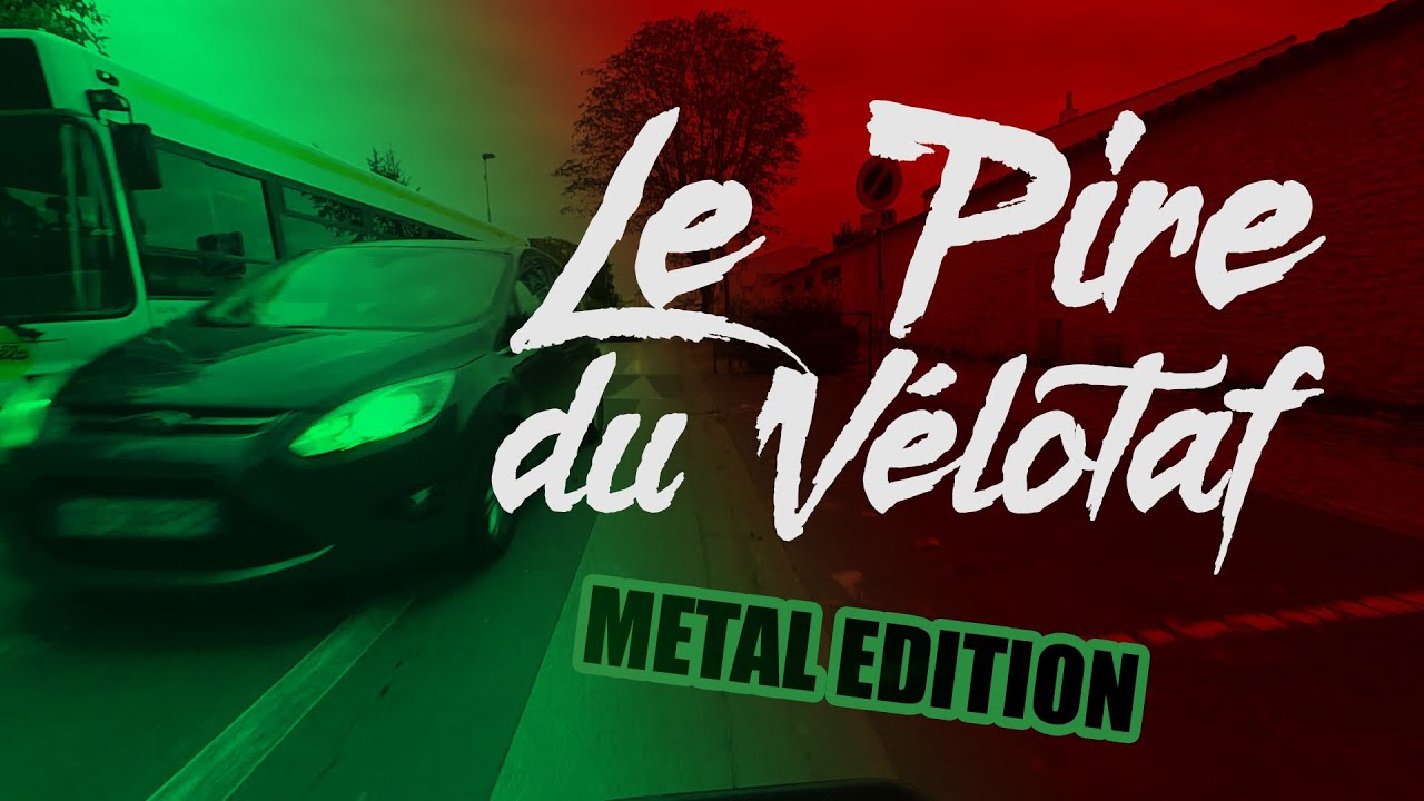Le Pire du Vélotaf - METAL Edition