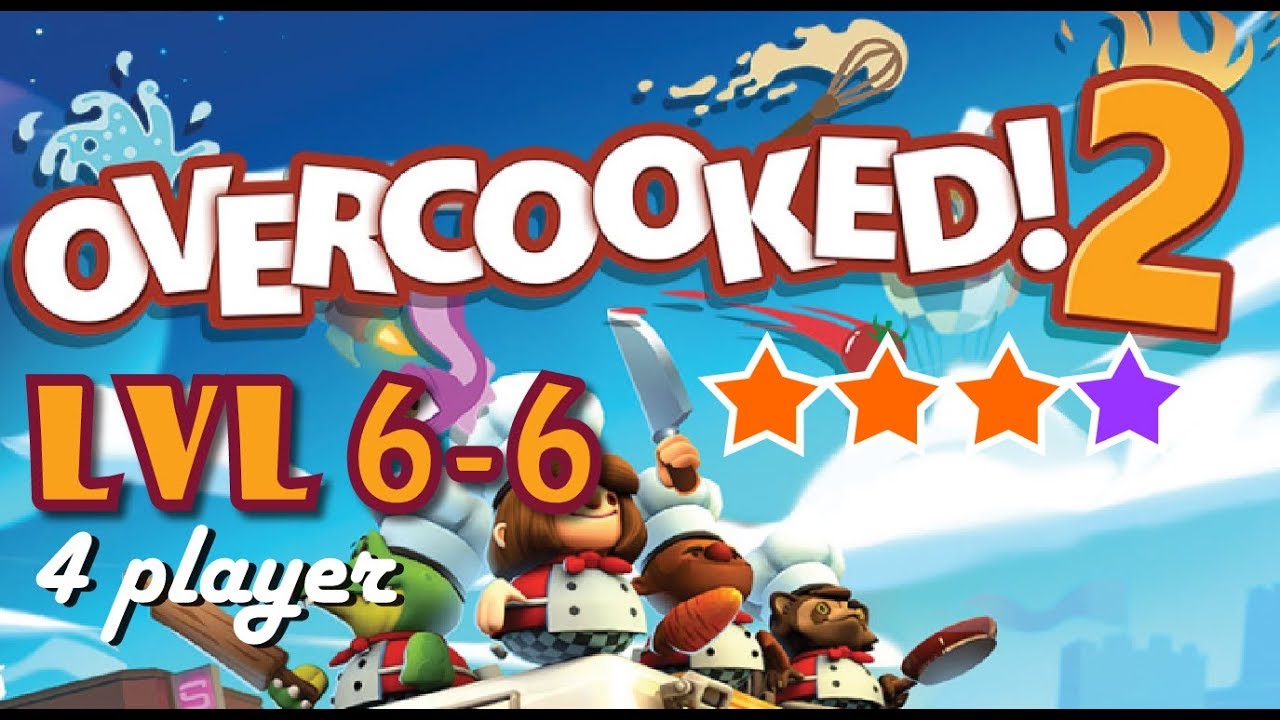 Overcooked 2 Level 6-6 4 stars 4 Player Co-op (Completed)