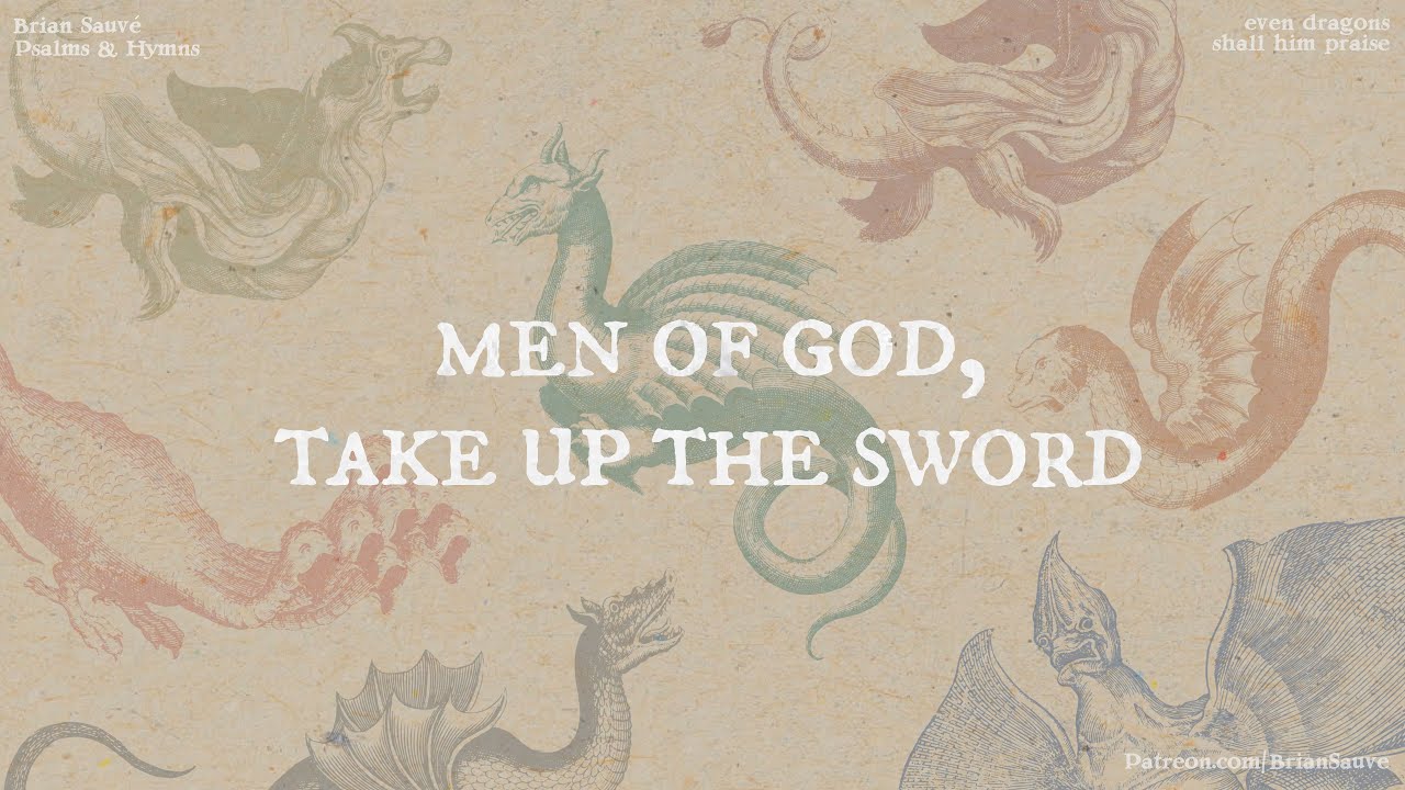Men of God, Take Up The Sword  [Lyric Video]