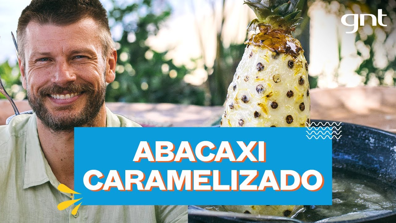 Abacaxi com caramelo e especiarias | Rodrigo Hilbert | Tempero de Família