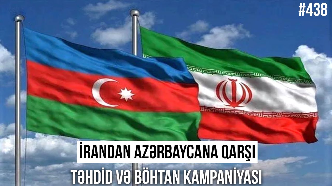 İrandan Azərbaycana qarşı təhdid və böhtan kampaniyası