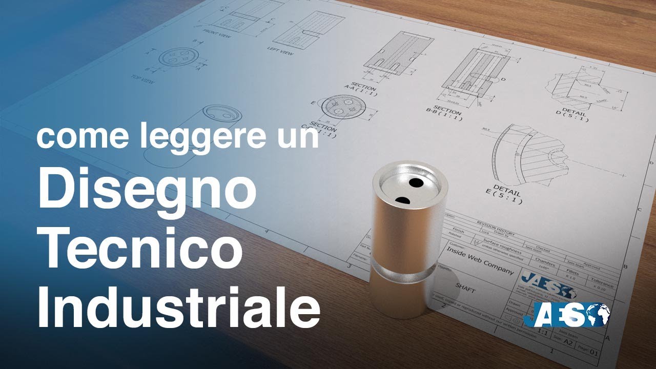 Come leggere un DISEGNO TECNICO INDUSTRIALE