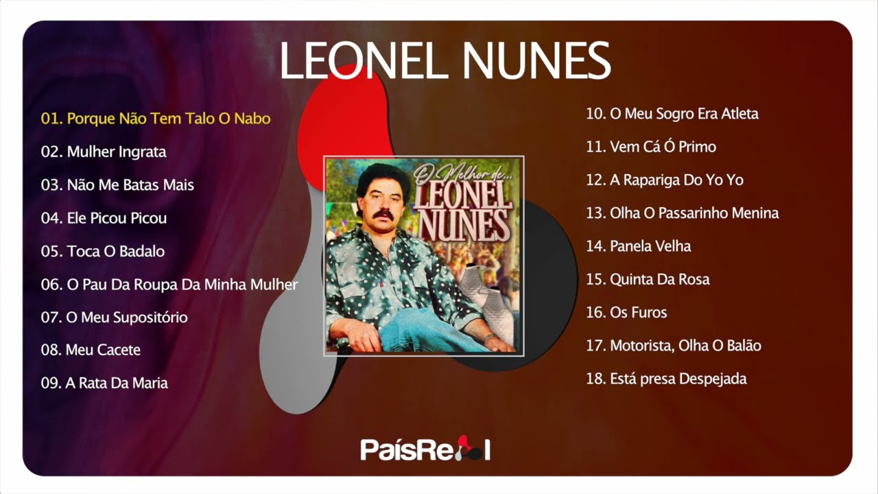 Leonel Nunes - O Melhor De Leonel Nunes (Full Álbum)