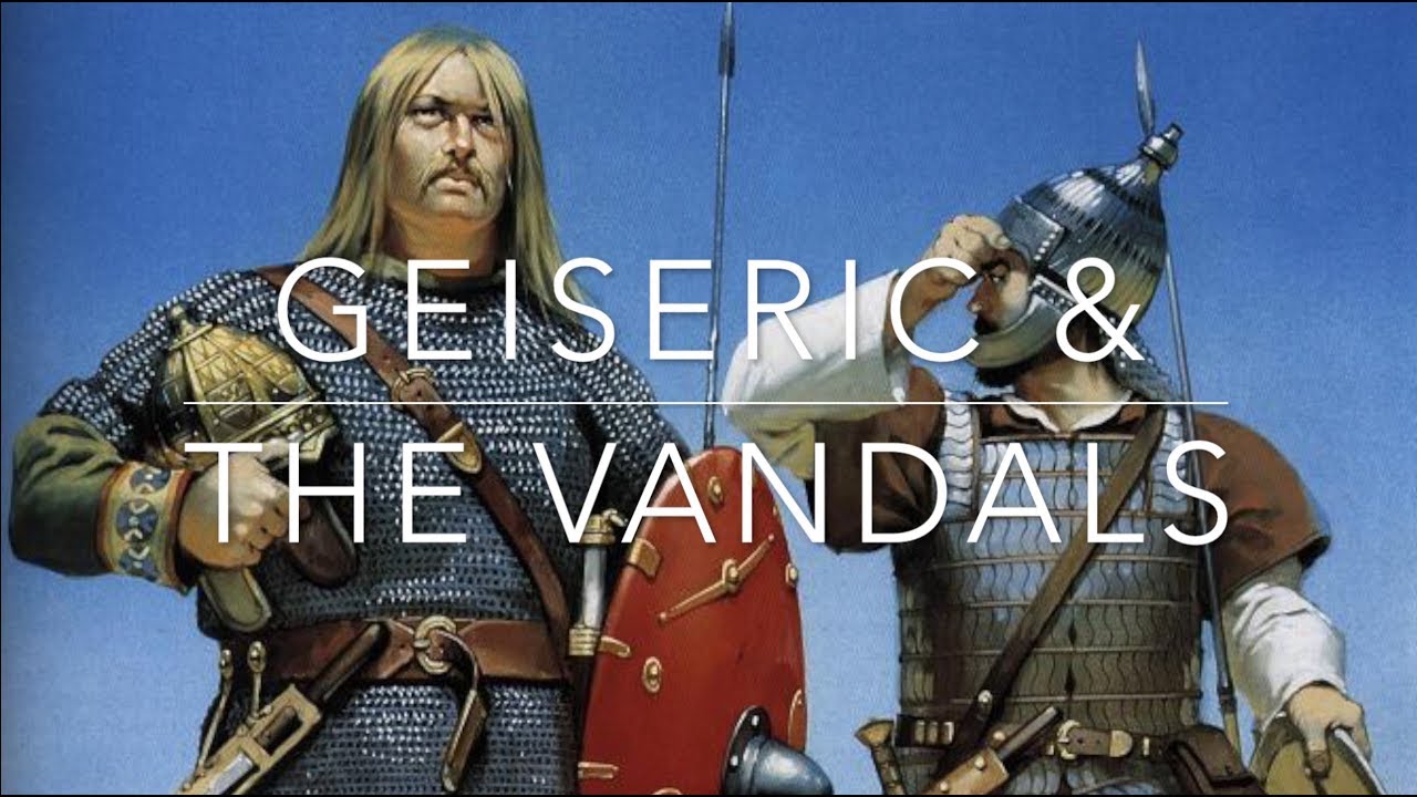 Geiseric & The Kingdom of The Vandals