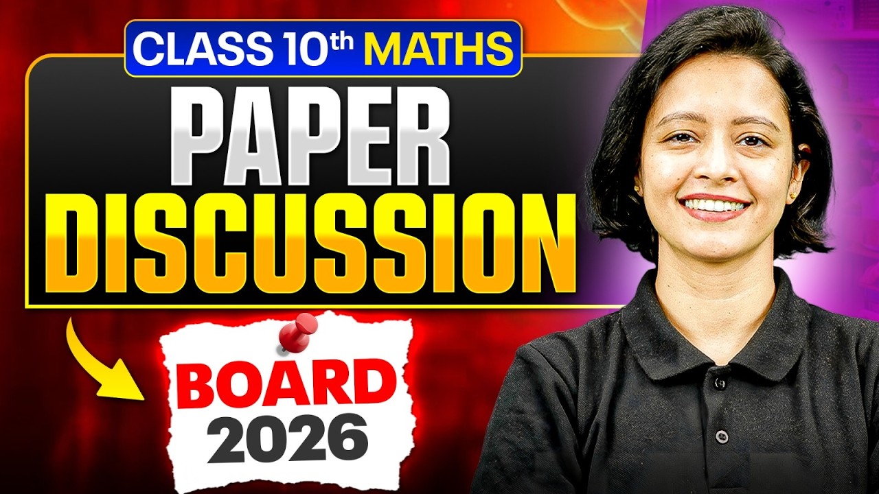 Class 10th 2026 🔥| Maths | Paper Discussion | Board 2026 #Maths