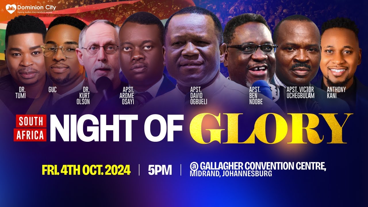 SOUTH AFRICA NIGHT OF GLORY 1.0 | 04102024 | DR DAVID OGBUELI