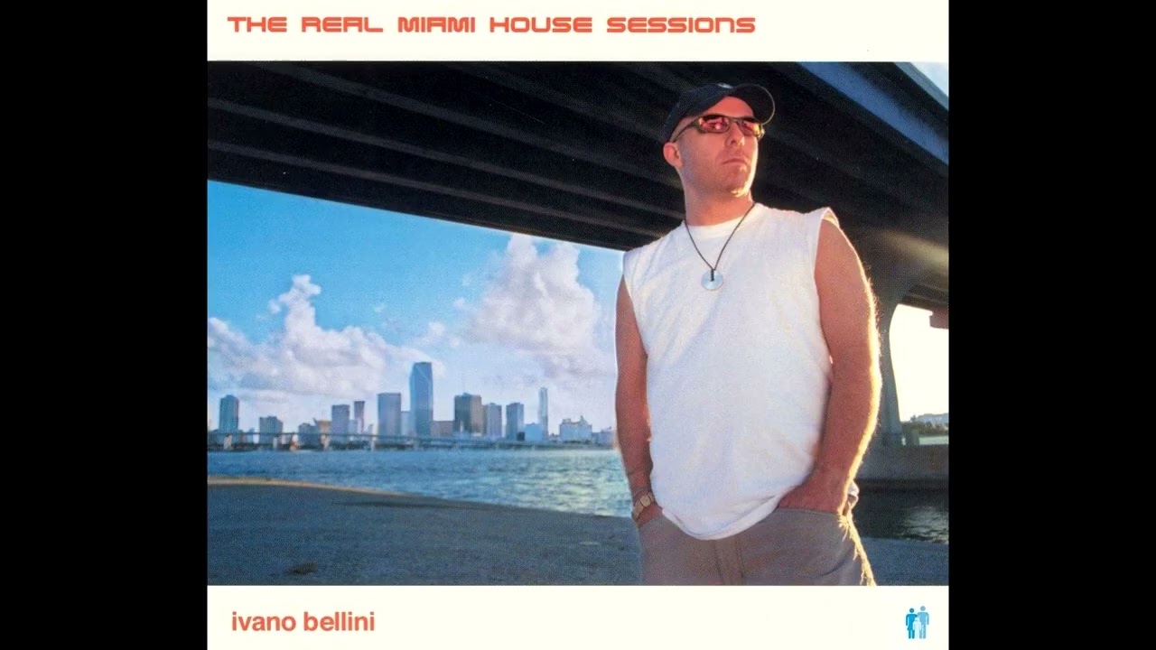 Ivano Bellini - The Real Miami House Sessions [2003]