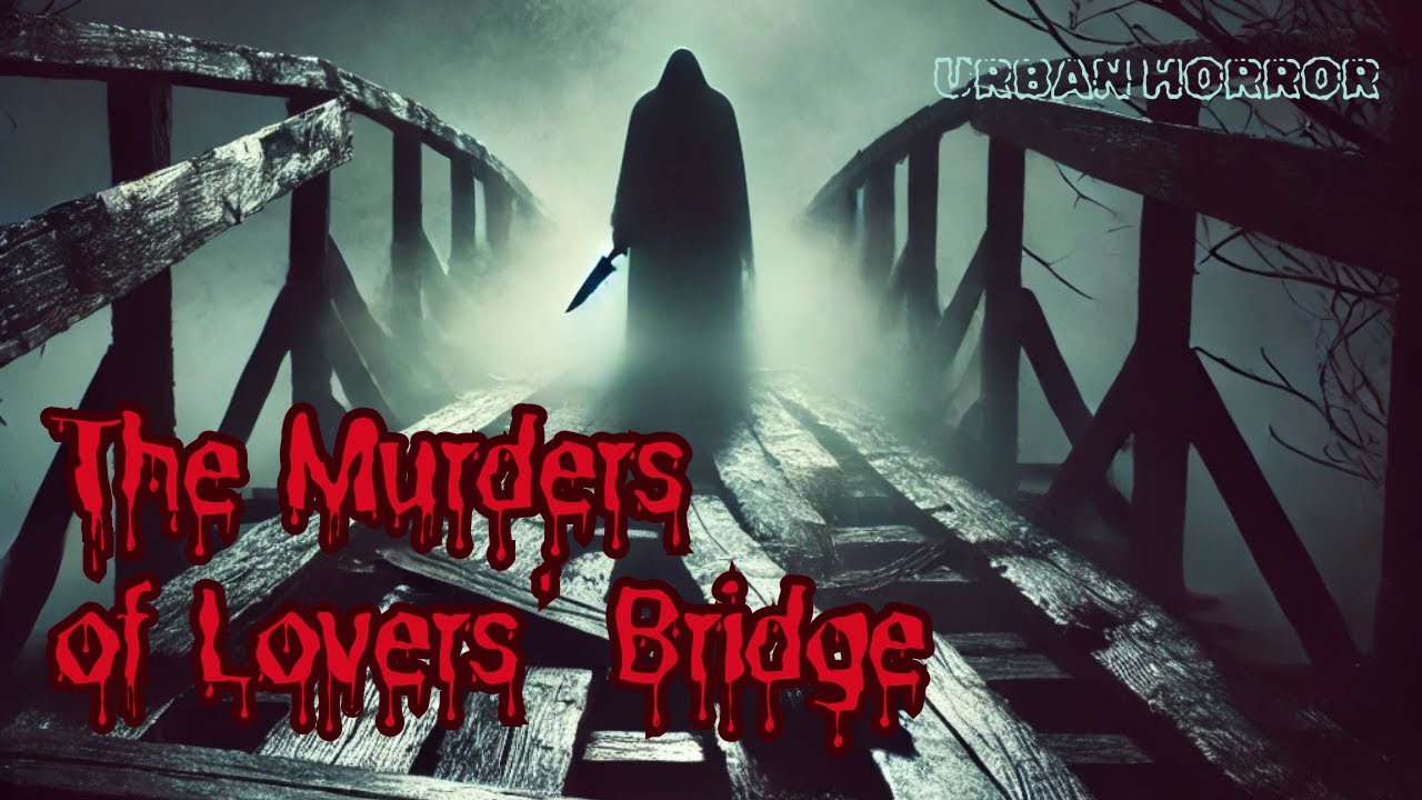 The Murders of Lovers' Bridge