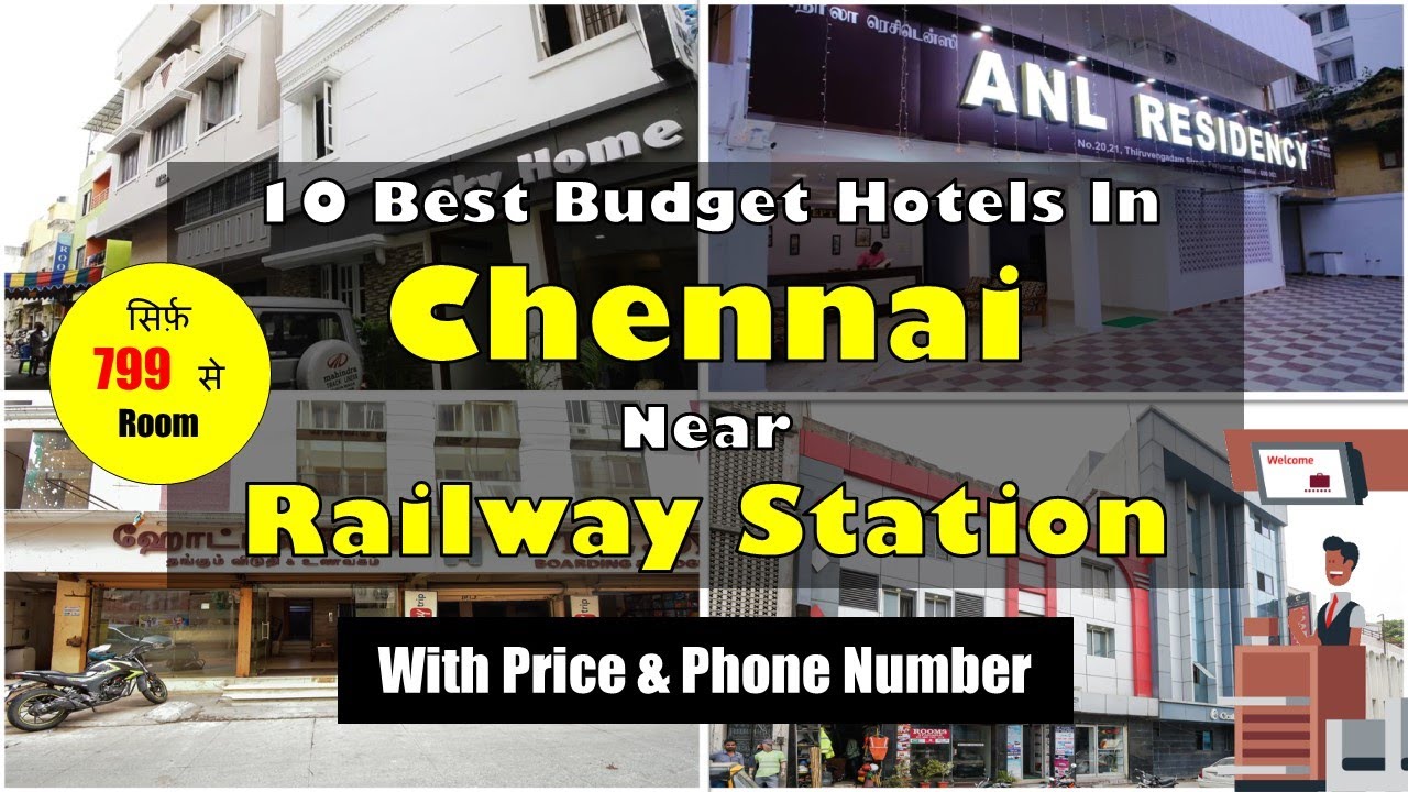 10 Best Budget Hotels In Chennai Near Railway Station | चेन्नई में सस्ते होटल