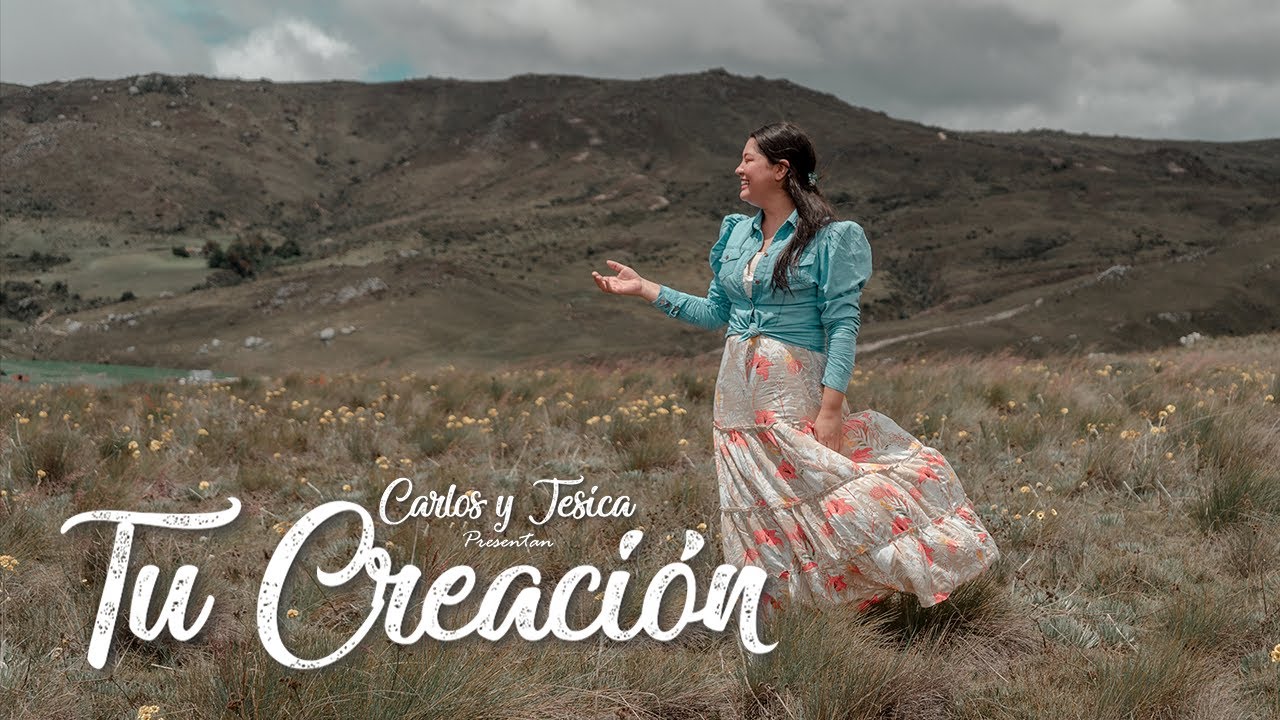 Tu Creación | Carlos y Jesica | (Video oficial)