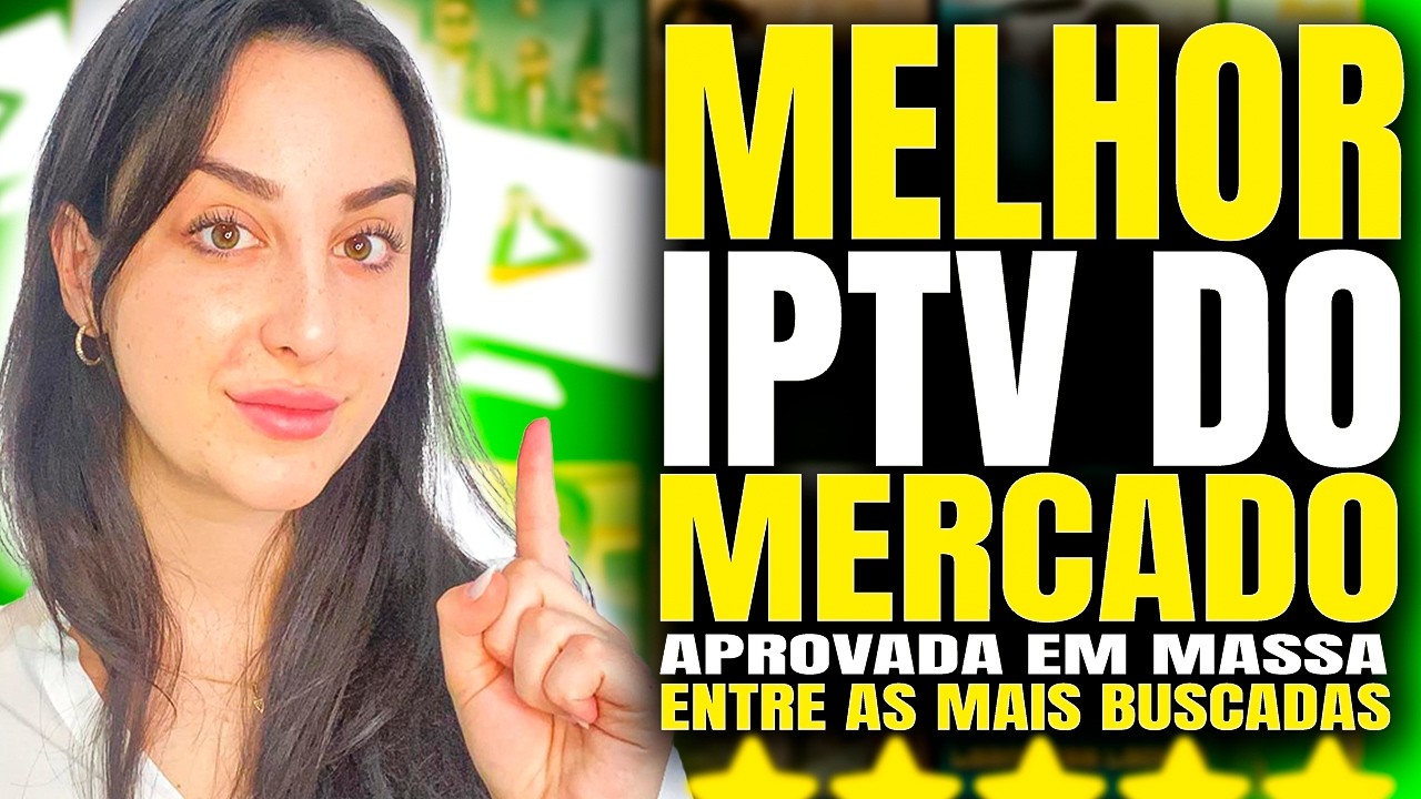 Melhor IPTV do Mercado 2026? Veja por que hoje é considerada a Melhor lista  IPTV do Mercado!