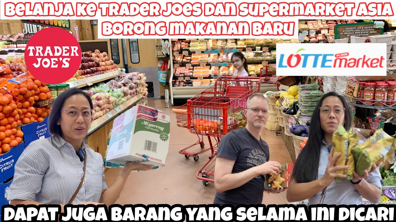 AKHIRNYA KALAP JUGA!! BELANJA KE TRADER JOES LANJUT KE SUPERMARKET ASIA LOTTE MARKET BORONG HABIS