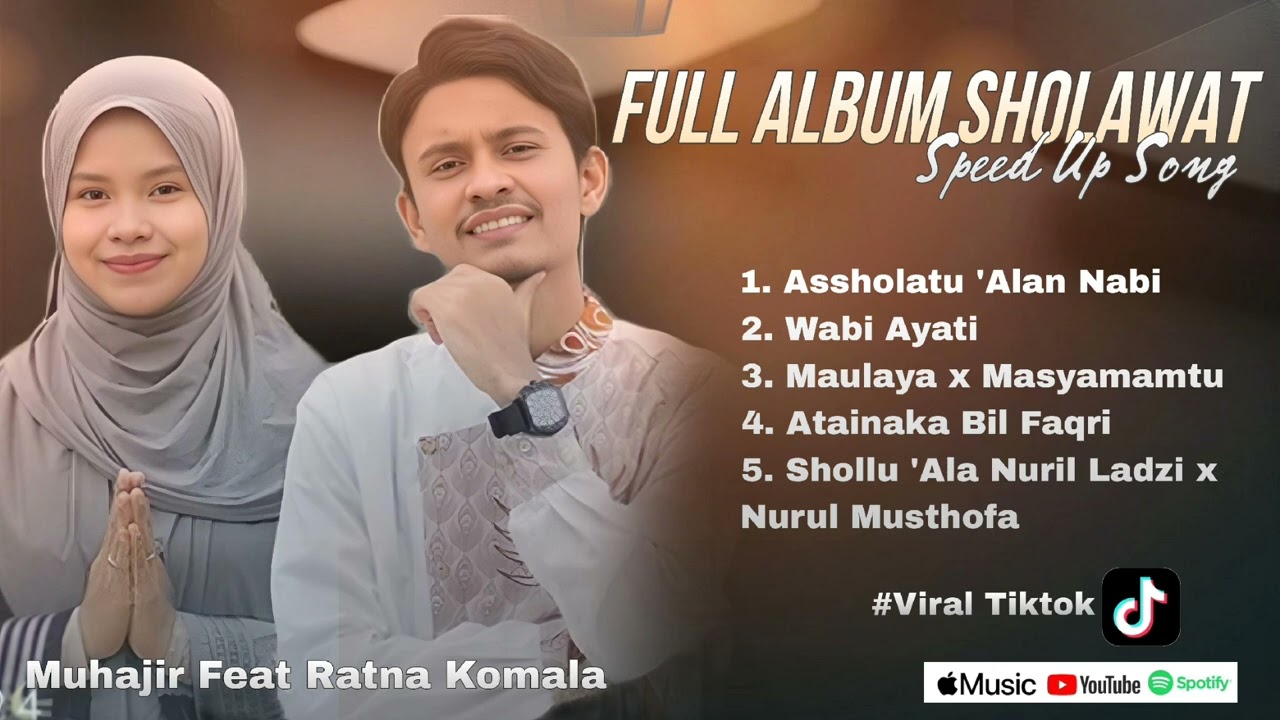 #Viral Full Album Sholawat Cover Muhajir Lamkaruna Feat Ratna Komala (Versi Speed Up Song)