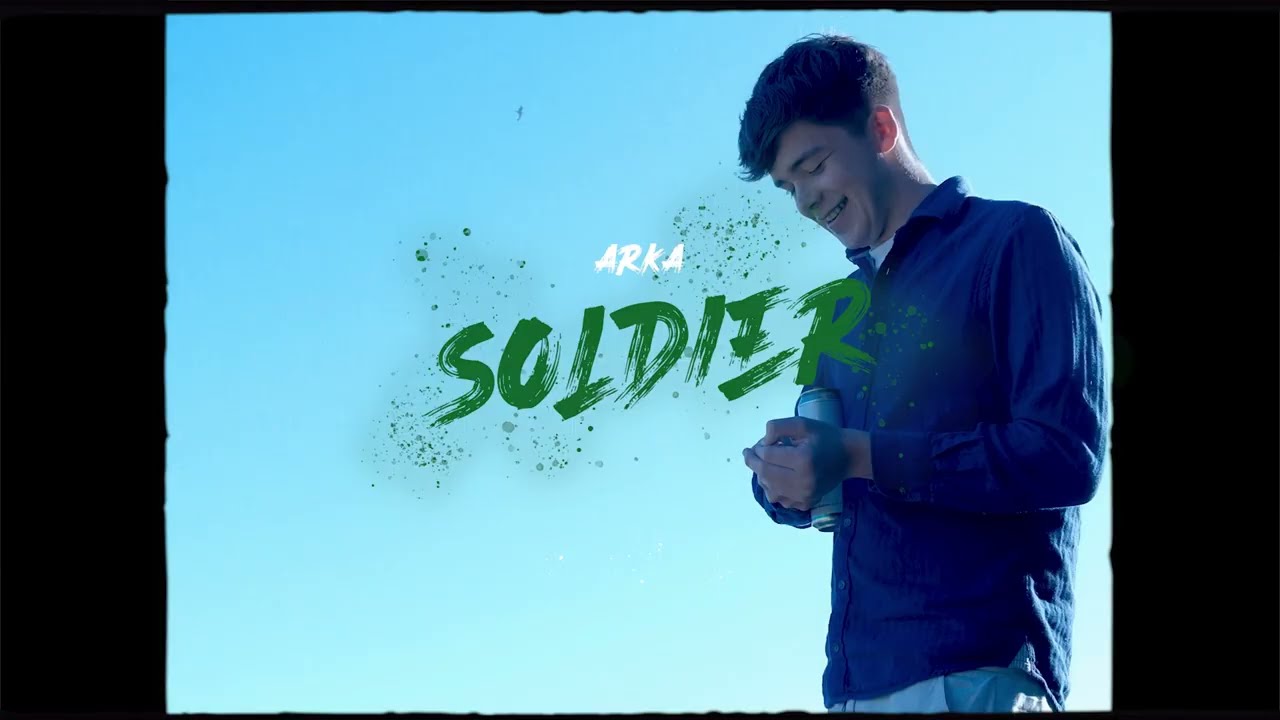 Arka - Soldier (Official Music Video)