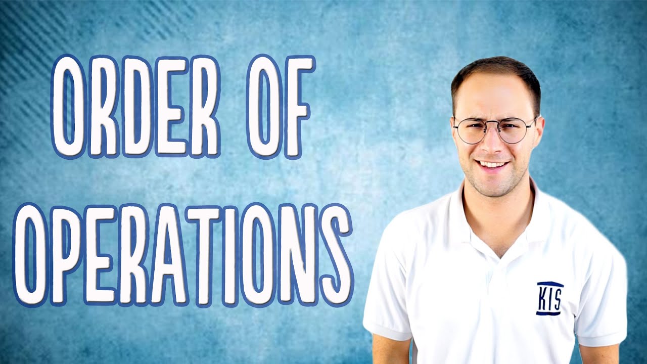 The Order of Operations