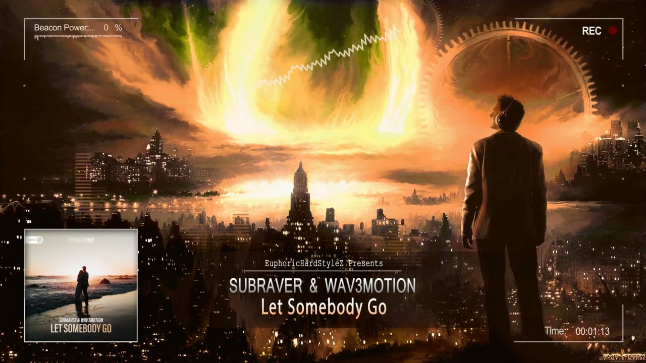 Subraver & Wav3motion - Let Somebody Go [HQ Edit]