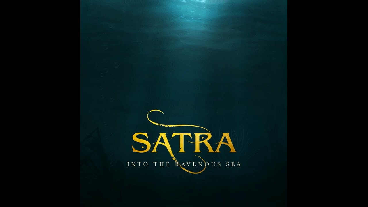 Satra - Into the Ravenous Sea