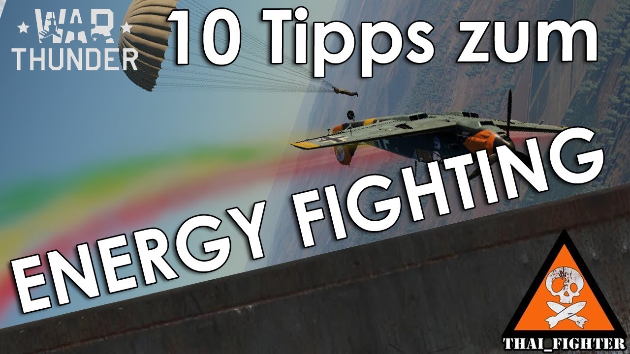 War Thunder: 10 Tipps zum Energyfighting